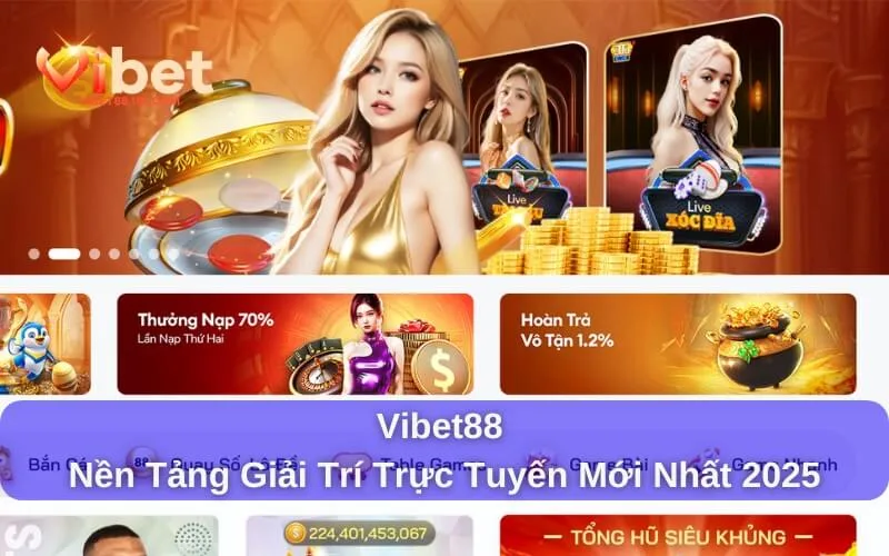 Sân chơi Vibet88 dành cho giới trẻ Sân chơi Vibet88 dành cho giới trẻ