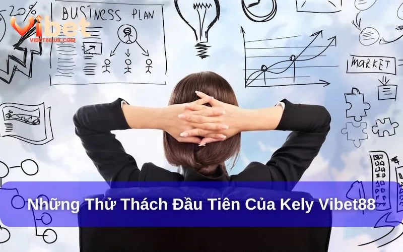 Những bước đi đầu tiên đầy khó khăn Những bước đi đầu tiên đầy khó khăn