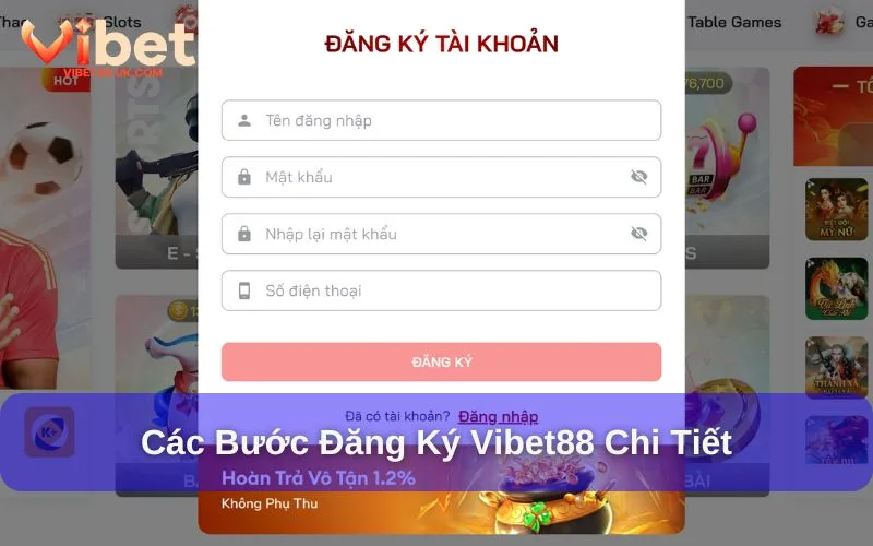 Hướng dẫn đăng ký Vibet88 chi tiết Hướng dẫn đăng ký Vibet88 chi tiết
