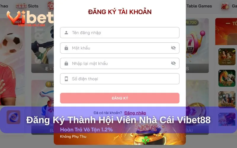 Đăng ký hội viên tại nhà cái Vibet88 Đăng ký hội viên tại nhà cái Vibet88
