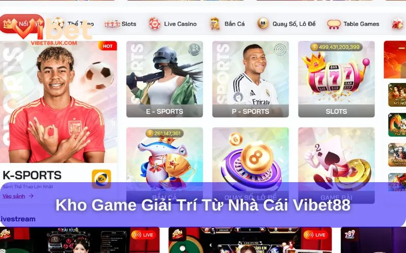 Kho game đặc sắc tại nhà cái Vibet88 Kho game đặc sắc tại nhà cái Vibet88