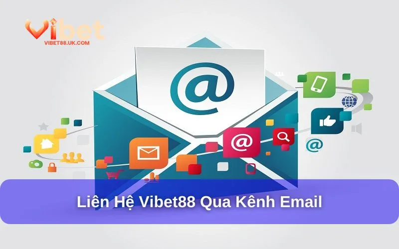 Các kênh liên hệ Vibet88 phổ biến nhất Các kênh liên hệ Vibet88 phổ biến nhất