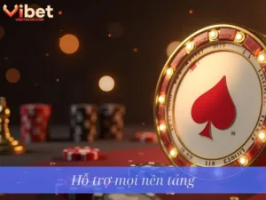 Hỗ trợ mọi nền tảng