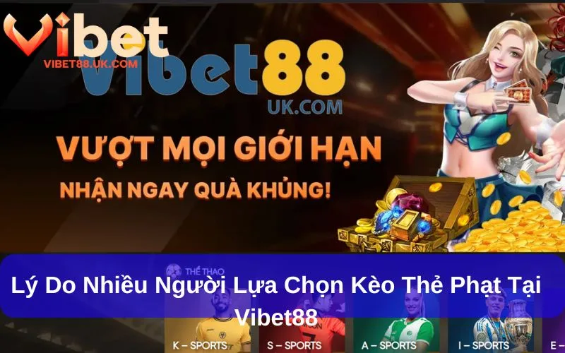 Kèo Thẻ Phạt Là Gì? Làm Sao Để Bắt Kèo Hiệu Quả 3 Kèo thẻ phạt rất được yêu thích tại Vibet88